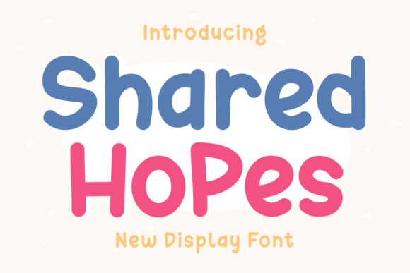 Finding a Font Like Shared Hopes for My Business