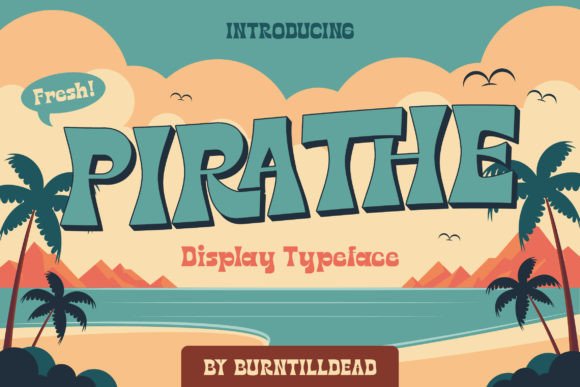 Pirathe: A Groovy Display Font for Vibrant Campaigns
