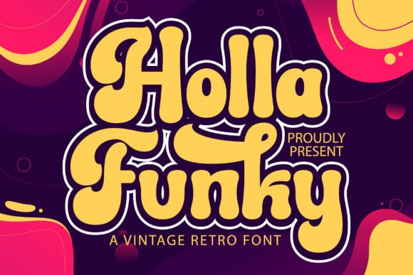 Using Holla Funky Font to Bring Retro Charm to Your Business Branding