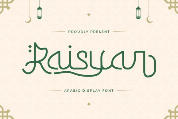 Why Raisyar is a Beautiful Arabic Display Font for Branding